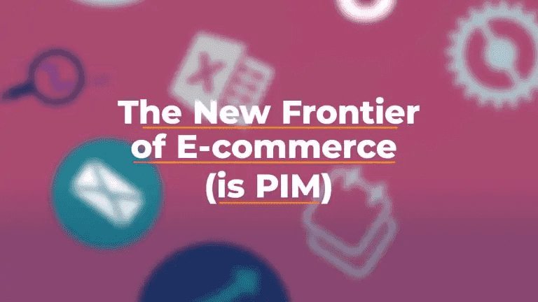 The New Frontier of E-commerce (Is PIM)